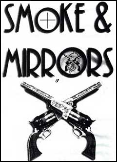 Smoke and Mirrors