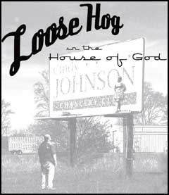 Loose Hog in the House of God