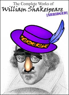 The Complete Works of William Shakespeare [Abridged]